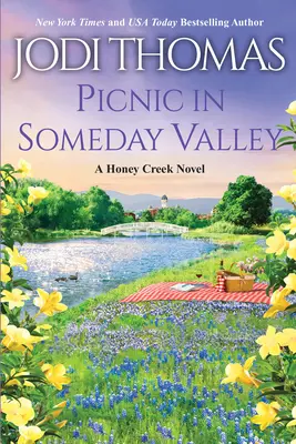 Piknik v Someday Valley: Srdceryvný milostný příběh z Texasu - Picnic in Someday Valley: A Heartwarming Texas Love Story