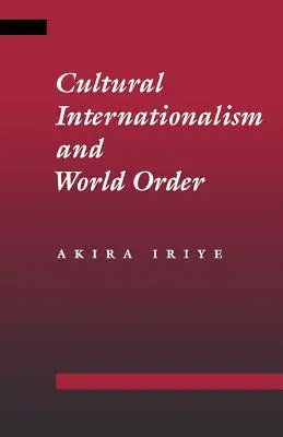 Kulturní internacionalismus a světový řád - Cultural Internationalism and World Order