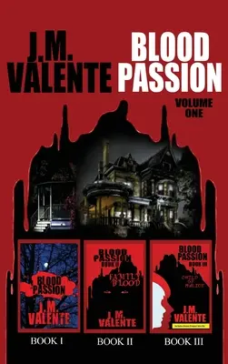 Krvavá vášeň: Svazek první - Blood Passion: Volume One