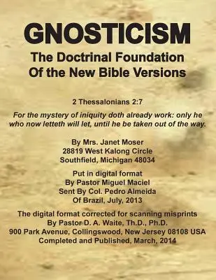 Gnosticismus doktrinálním základem nových verzí Bible - Gnosticism the Doctrinal Foundation of the New Bible Versions