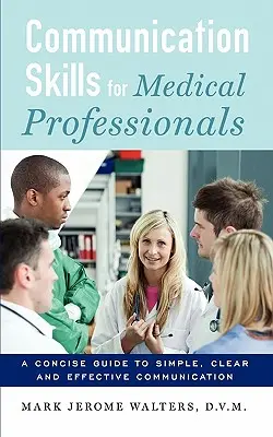 Komunikační dovednosti pro zdravotníky - Communication Skills for Medical Professionals
