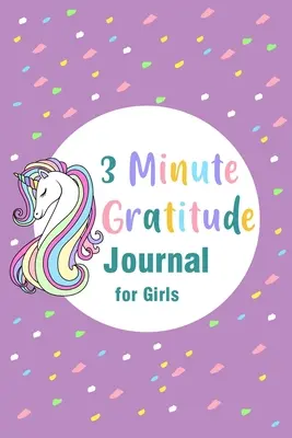 Deník 3 minuty vděčnosti pro dívky - 3 Minute Gratitude Journal for Girls