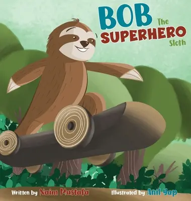 Superhrdina Bob Lenochod - Bob the Superhero Sloth