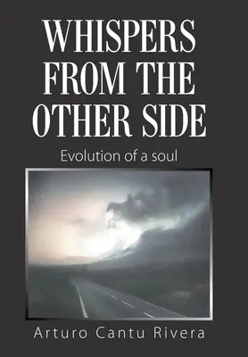 Šepoty z druhé strany: Vývoj duše - Whispers from the Other Side: Evolution of a Soul