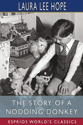 Příběh kývajícího osla (Esprios Classics) - The Story of a Nodding Donkey (Esprios Classics)