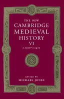 The New Cambridge Medieval History: Svazek 6, C.1300-C.1415 - The New Cambridge Medieval History: Volume 6, C.1300-C.1415