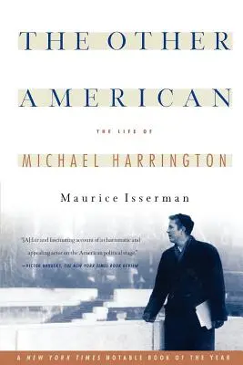 Druhý Američan - život Michaela Harringtona - The Other American the Life of Michael Harrington