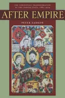 Po impériu: Konceptuální proměna čínského státu v letech 1885-1924 - After Empire: The Conceptual Transformation of the Chinese State, 1885-1924