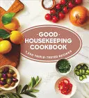 Good Housekeeping Cookbook: 1 200 třikrát prověřených receptů. - Good Housekeeping Cookbook: 1,200 Triple-Tested Recipes