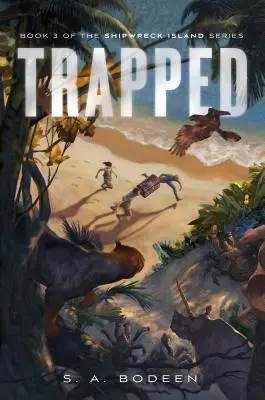 V pasti: Kniha 3 ze série Ostrov ztroskotání - Trapped: Book 3 of the Shipwreck Island Series