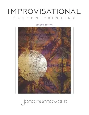 Improvizační sítotisk - Improvisational Screen Printing
