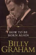 Jak se znovu narodit - How to Be Born Again