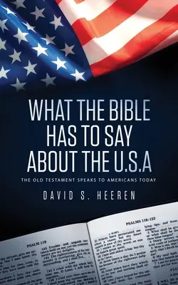 Co říká Bible o USA: Starý zákon promlouvá k dnešním Američanům - What The Bible Has To Say About The USA: The Old Testament Speaks To Americans Today
