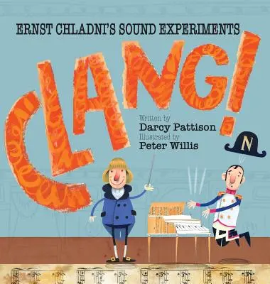 Clang! Zvukové experimenty Ernsta Chladného - Clang!: Ernst Chladni's Sound Experiments