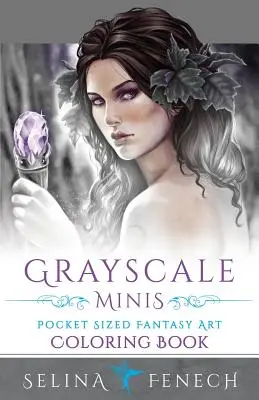 Grayscale Minis - kapesní fantasy umělecké omalovánky ve formátu kapesního formátu - Grayscale Minis - Pocket Sized Fantasy Art Coloring Book