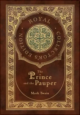 Princ a chuďas (královské sběratelské vydání) (kufříková laminovaná vazba s přebalem) - The Prince and the Pauper (Royal Collector's Edition) (Case Laminate Hardcover with Jacket)