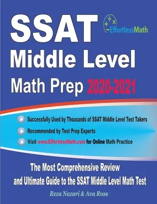 SSAT Middle Level Math Prep 2020-2021: Nejkomplexnější přehled a konečný průvodce testem SSAT pro střední úroveň matematiky - SSAT Middle Level Math Prep 2020-2021: The Most Comprehensive Review and Ultimate Guide to the SSAT Middle Level Math Test
