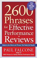 2600 frází pro efektivní hodnocení pracovního výkonu: Fráze a slovní spojení, která skutečně přinášejí výsledky. - 2600 Phrases for Effective Performance Reviews: Ready-to-Use Words and Phrases That Really Get Results