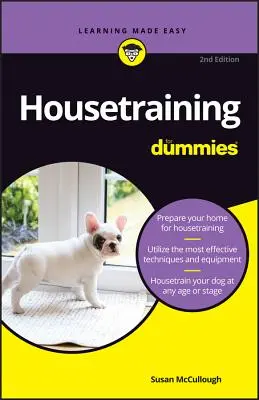 Výcvik psů v domácnosti pro blbce - Housetraining for Dummies