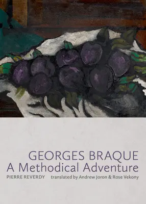 Georges Braque: Metodické dobrodružství - Georges Braque: A Methodical Adventure