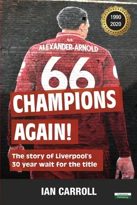 Znovu mistři!: Příběh třicetiletého čekání Liverpoolu na titul [americké vydání] - Champions Again!: The Story of Liverpool's 30-Year Wait for the Title [US Edition]