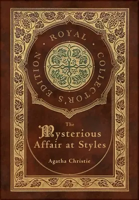 Záhadná aféra ve Styles (Královské sběratelské vydání) (Case Laminate Hardcover with Jacket) - They Mysterious Affair at Styles (Royal Collector's Edition) (Case Laminate Hardcover with Jacket)
