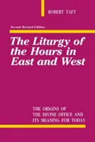Liturgie hodin na Východě a Západě - Liturgy of the Hours in East and West