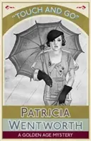 Touch and Go: Záhada zlatého věku - Touch and Go: A Golden Age Mystery