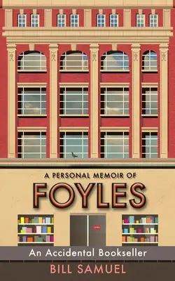 Náhodný knihkupec: Osobní vzpomínky na Foyles - An Accidental Bookseller: A Personal Memoir of Foyles