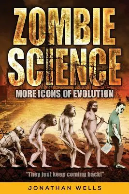 Věda o zombie: Další ikony evoluce - Zombie Science: More Icons of Evolution