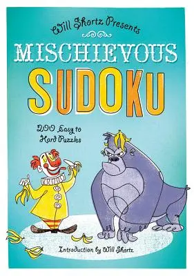 Zlomyslné sudoku: 200 snadných až obtížných hádanek - Mischievous Sudoku: 200 Easy to Hard Puzzles