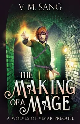 Stvoření mága - The Making Of A Mage