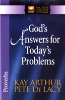 Boží odpovědi na dnešní problémy: Přísloví - God's Answers for Today's Problems: Proverbs