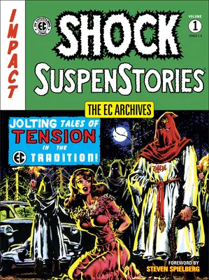 Archivy EC: Svazek 1: Shock Suspenstories - The EC Archives: Shock Suspenstories Volume 1