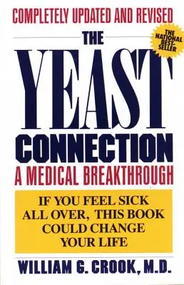 Kvasinková souvislost: Lékařský průlom - The Yeast Connection: A Medical Breakthrough