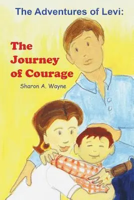 Dobrodružství Leviho: Cesta odvahy - The Adventures of Levi: The Journey of Courage