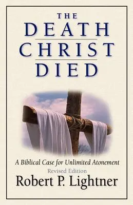 Smrt, kterou Kristus zemřel - The Death Christ Died