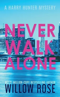 Nikdy nechoď sám - Never Walk Alone