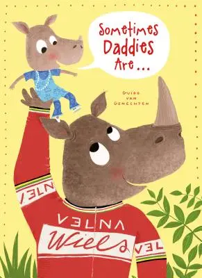 Někdy jsou tátové... - Sometimes Daddies Are...