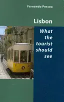 Lisabon - Co by měl turista vidět - Lisbon - What the Tourist Should See