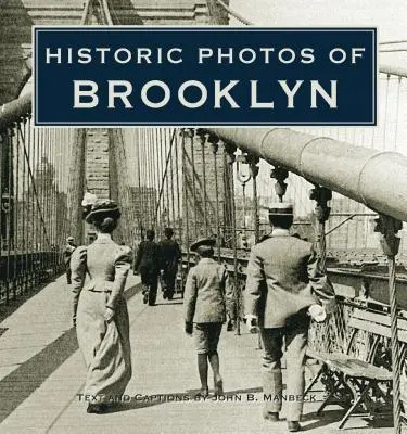 Historické fotografie Brooklynu - Historic Photos of Brooklyn