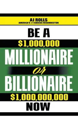 Staňte se milionářem nebo miliardářem hned teď - Be a Millionaire or Billionaire Now