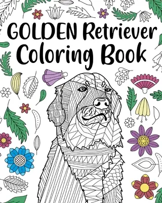 Zlatý retrívr Omalovánky - Golden Retriever Coloring Book