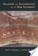 Svatost a eklesiologie v Novém zákoně - Holiness and Ecclesiology in the New Testament
