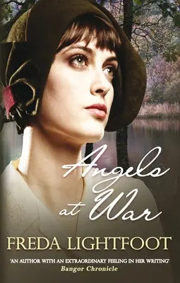 Andělé ve válce - Poutavý příběh o tom, jak zůstat věrný svým snům (Lightfoot Freda (Autor)) - Angels at War - A captivating tale of staying true to one's dreams (Lightfoot Freda (Author))