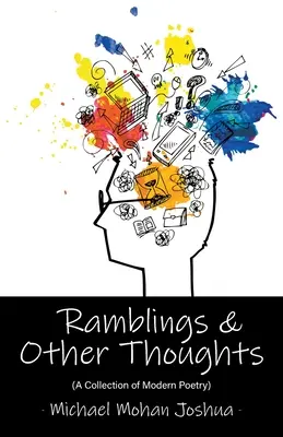 Blouznění a jiné myšlenky - sbírka moderní poezie - Ramblings & Other Thoughts - A Collection of Modern Poetry