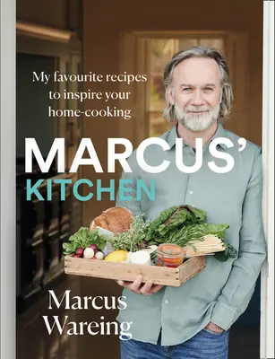 Marcusova kuchyně: Můj oblíbený recept pro inspiraci při vaření v domácnosti - Marcus' Kitchen: My Favourite Recipes to Inspire Your Home-Cooking
