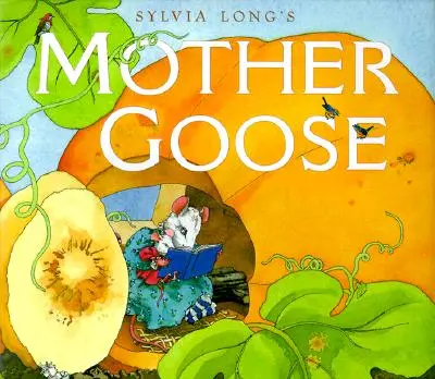 Matka husa Sylvie Longové - Sylvia Long's Mother Goose