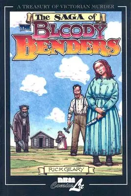 Sága o krvavých benderech - The Saga of the Bloody Benders