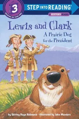 Lewis a Clark: Prérijní pes pro prezidenta - Lewis and Clark: A Prairie Dog for the President